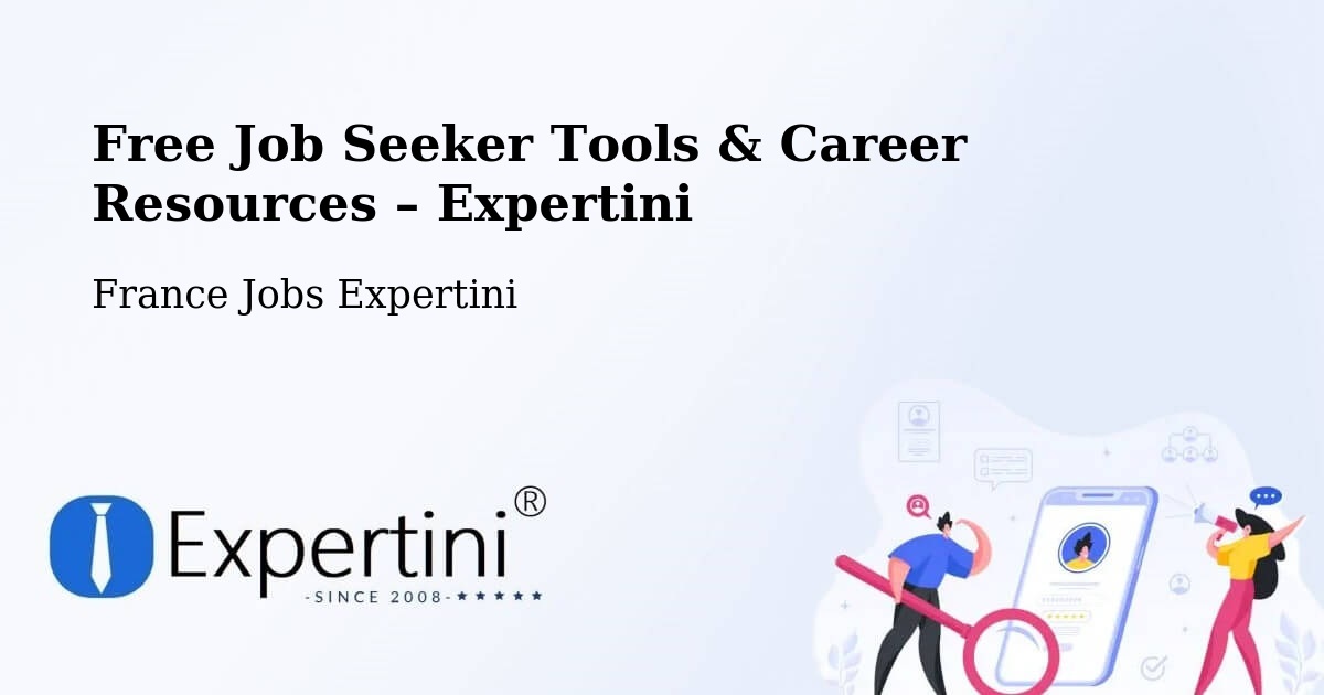 Free Job Seeker Tools & Career Resources – Bagneux - Bagneux, France Jobs Expertini